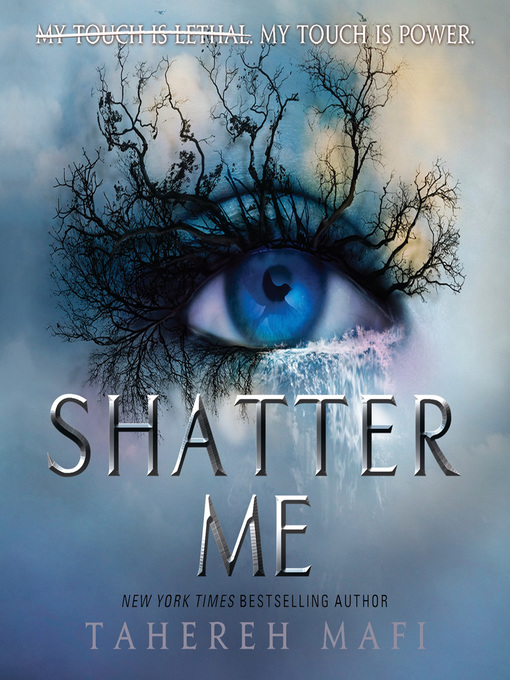 Title details for Shatter Me by Tahereh Mafi - Available